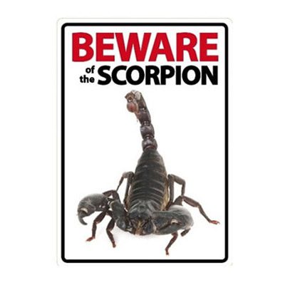 Beware of the Scorpion Sign